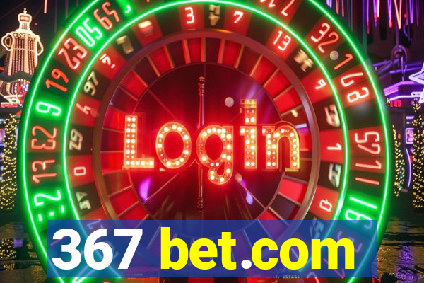 367 bet.com